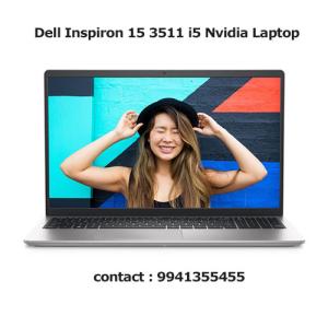 Dell Inspiron 15 3511 i5 Nvidia Laptop Price in Hyderabad, telangana